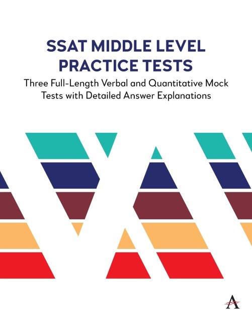 SSAT Middle Level Practice Tests: Three Full-Length Verbal and Quantitative Mock Tests with Detailed Answer Explanations