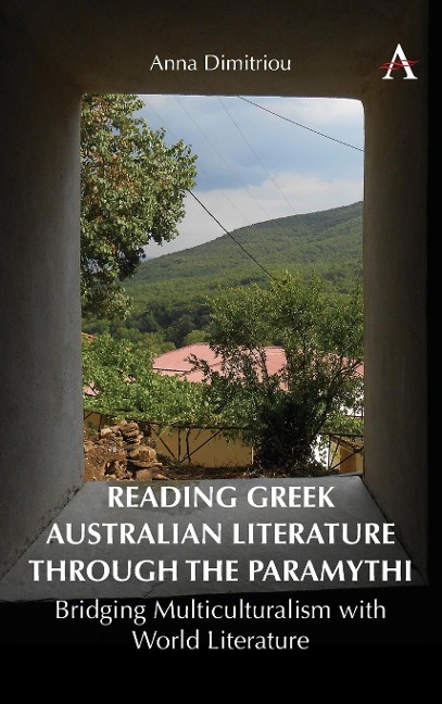 Reading Greek Australian Literature through the Paramythi: Bridging Multiculturalism with World Literature