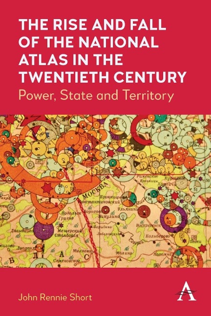 The Rise and Fall of the National Atlas in the Twentieth Century: Power, State and Territory
