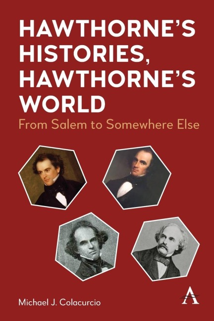 Hawthornes Histories, Hawthornes World: From Salem to Somewhere Else