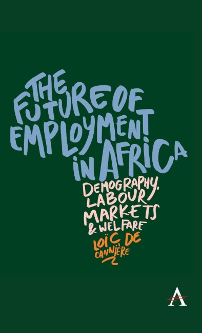 The Future of Employment in Africa: Demography, labour markets and welfare