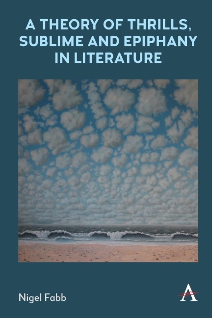 A Theory of Thrills, Sublime and Epiphany in Literature