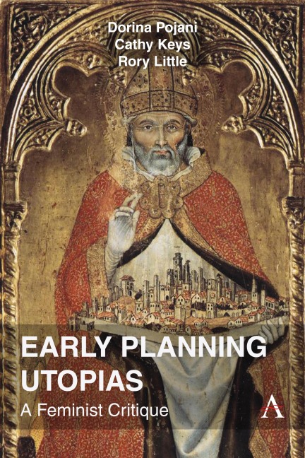 Early Planning Utopias: A Feminist Critique