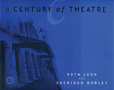 A Century of Theatre