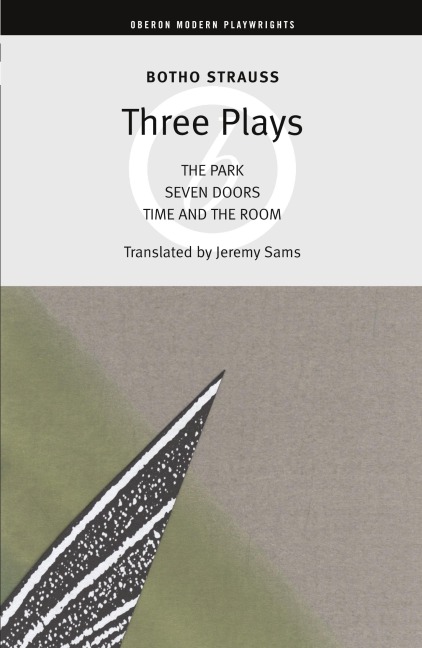 Botho Strauss: Three Plays: The Park/Seven Doors/Time and the Room