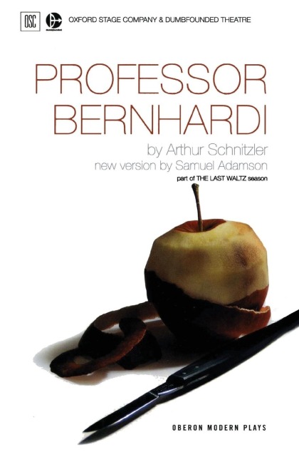 Professor Bernhardi: Oxford Stage Company & Dumbfounded Theatre Present