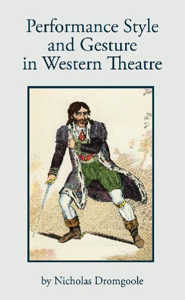 Performance Style and Gesture in Western Theatre