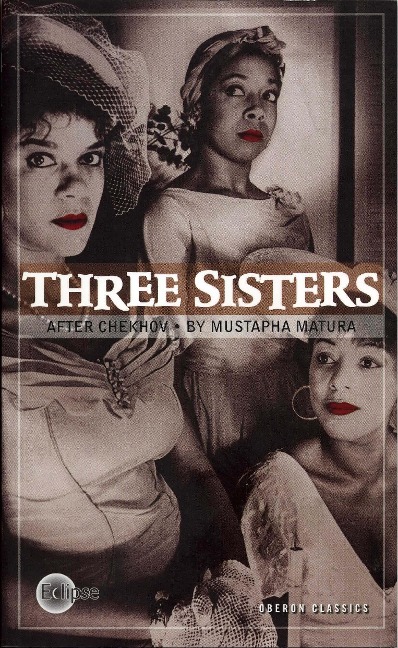 Three Sisters: After Chekhov