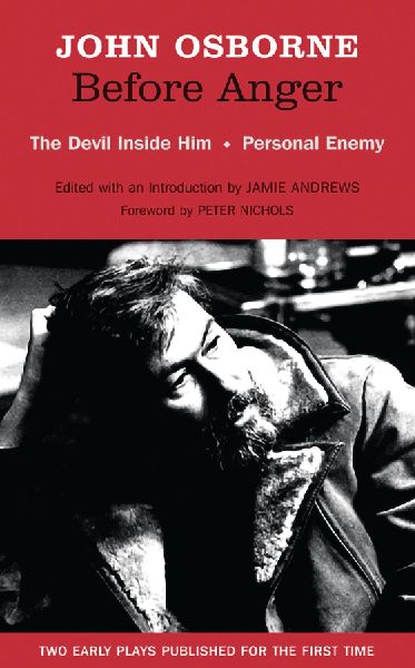 Before Anger: Two Early Plays : The Devil Inside Him; Personal Enemy