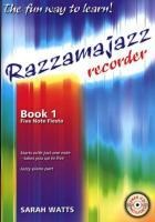 Razzamajazz Recorder Book 1: The Fun and Exciting Way to Learn the Recorder