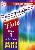 Razzamajazz Flute Vol. 1: The Fun and Exciting Way to Learn the Flute