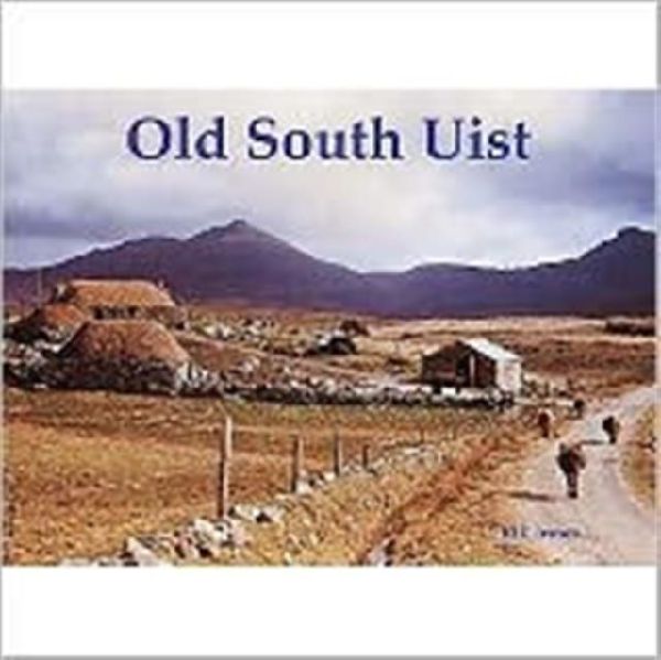 Old South Uist: with Eriskay and Benbecula