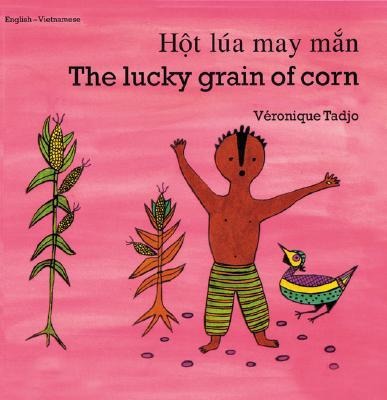 The Lucky Grain of Corn (English-Vietnamese)