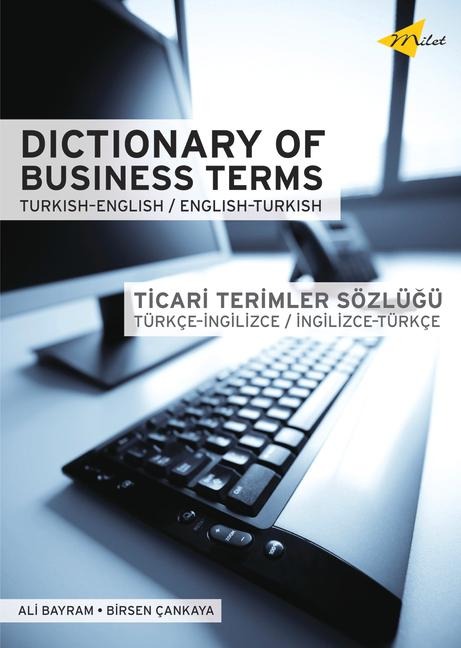 Dictionary of Business Terms: Turkish-English/English-Turkish