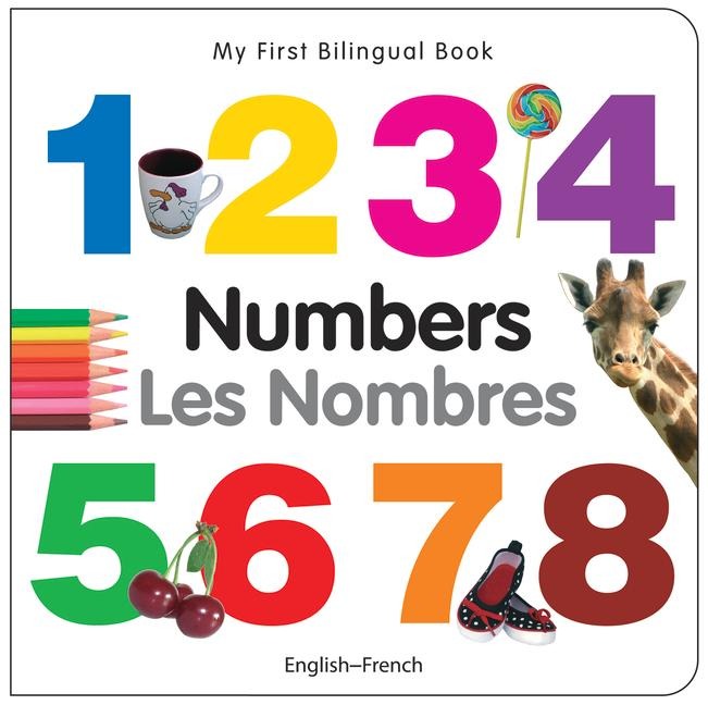 My First Bilingual Book -  Numbers (English-French)