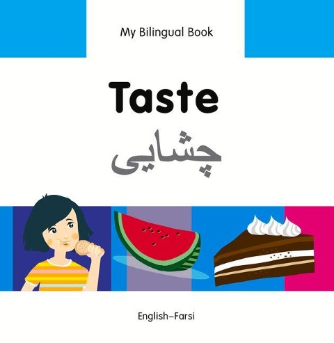 My Bilingual Book -  Taste (English-Farsi)