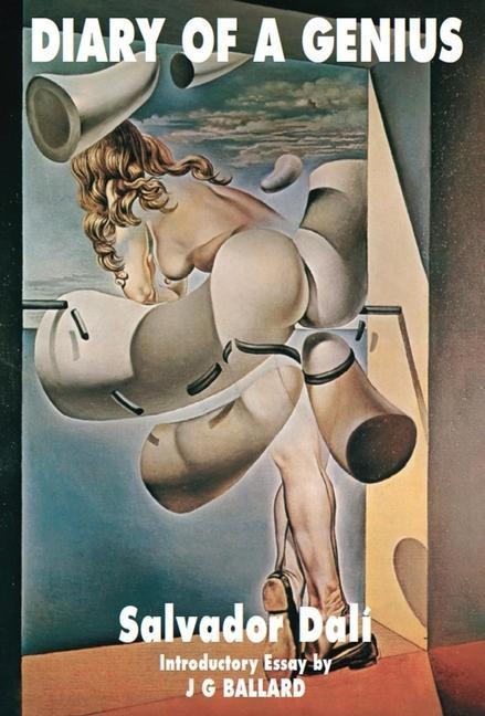 Diary of a Genius: Salvador Dali S Autobiography: 1952-1963