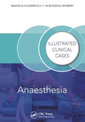 Anaesthesia: Illustrated Clinical Cases