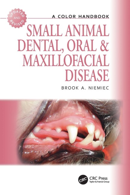 Small Animal Dental, Oral and Maxillofacial Disease: A Colour Handbook
