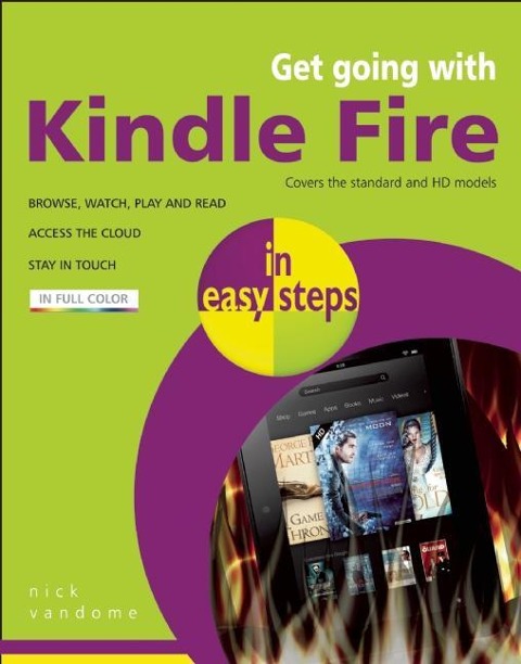 Get Going with Kindle Fire in easy steps: Covers the Standard and HD Models