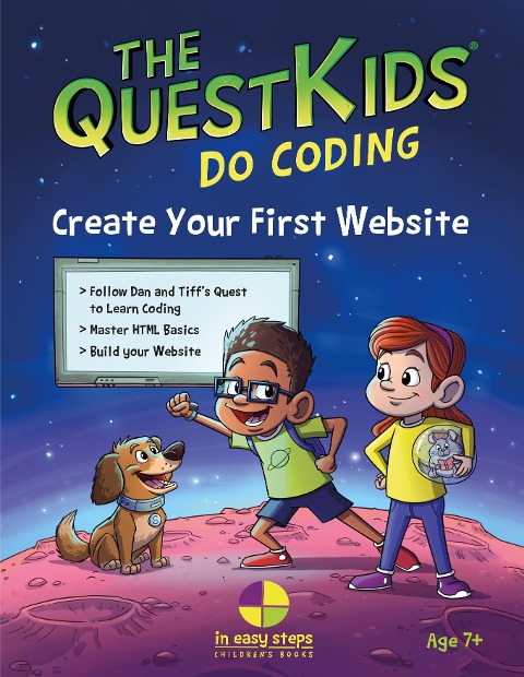 Create Your First Website in Easy Steps: The Questkids Childrens Series