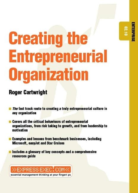 Creating the Entrepreneurial Organization: Enterprise 02.10