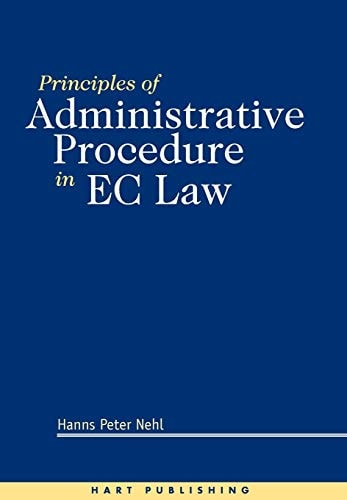 Principles of Administrative Procedure in EC Law