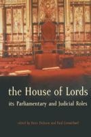 The House of Lords: Its Parliamentary and Judicial Roles