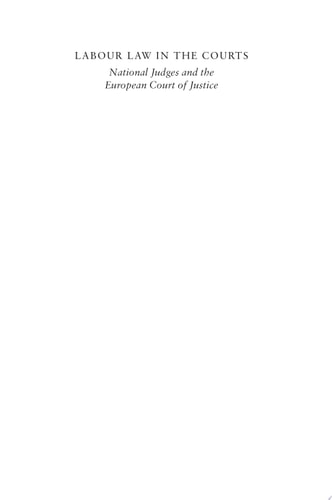 Labour Law in the Courts National Judges and the ECJ