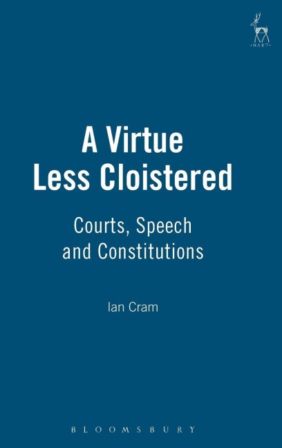 Virtue Less Cloistered: Courts, Speech and Constitutions