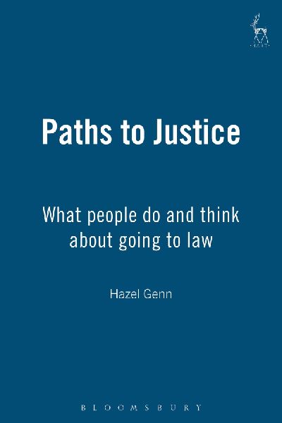 Paths to Justice: What People Do and Think about Going to Law