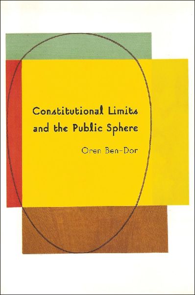 Constitutional Limits and the Public Sphere: A Critical Study of Benthams Constitutionalism