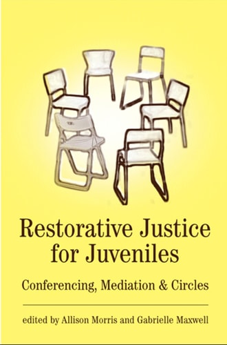 Restorative Justice for Juveniles Conferencing, Mediation and Circles