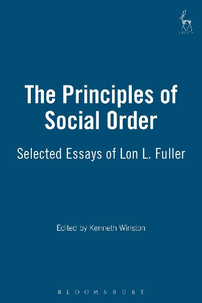 Principles of Social Order: Selected Essays of Lon L. Fuller