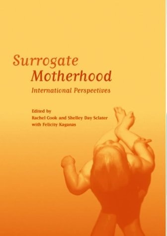 Surrogate Motherhood International Perspectives