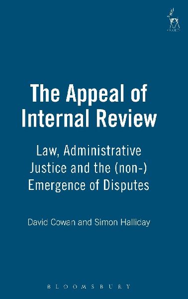 Appeal of Internal Review: Law, Administrative Justice and the (Non-) Emergence of Disputes