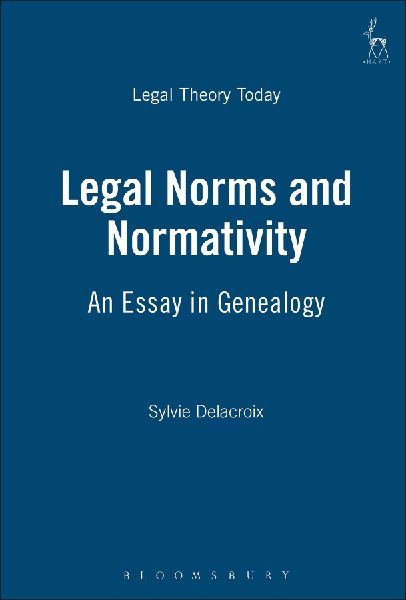 Legal Norms and Normativity: An Essay in Genealogy