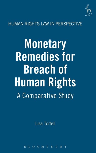 Monetary Remedies for Breach of Human Rights: A Comparative Study