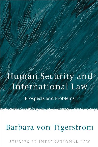 Human Security and International Law: Prospects and Problems