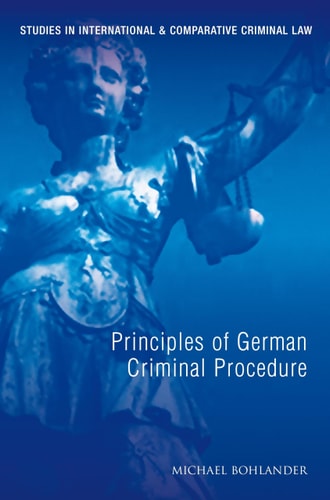 Principles of German Criminal Law (Studies in International and Comparative Criminal Law)
