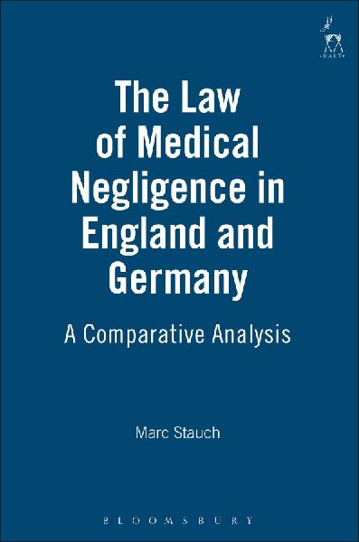 Law of Medical Negligence in England and Germany: A Comparative Analysis