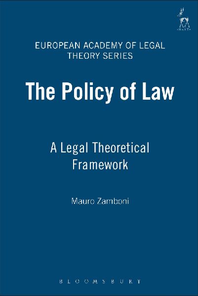 Policy of Law: A Legal Theoretical Framework