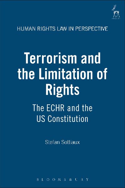 Terrorism and the Limitation of Rights: The ECHR and the US Constitution