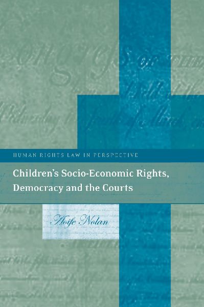 Childrens Socio-Economic Rights, Democracy and the Courts