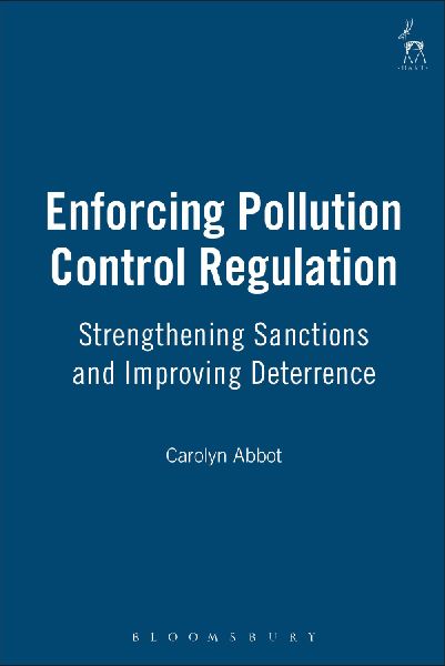 Enforcing Pollution Control Regulation: Strengthening Sanctions and Improving Deterrence
