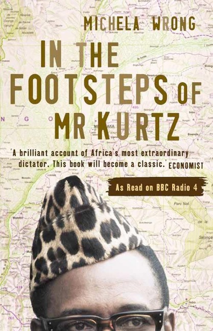 In the Footsteps of Mr Kurtz: Living on the Brink of Disaster in the Congo