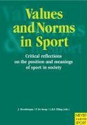 Values & Norms in Sport: Critical Reflections on the Position and Meaning of Sport in Society