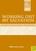 Working Out My Salvation
