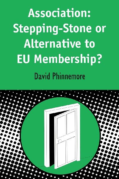 Association: Stepping-Stone or Alternative to Eu Membership?