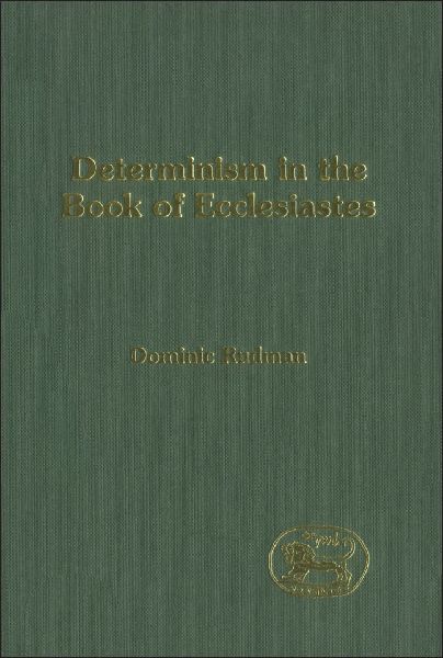 Determinism in the Book of Ecclesiastes